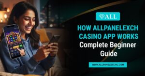 Allpanelexch Casino App beginner guide showing app features, platform overview, secure access steps, and user-friendly experience insights.