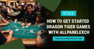 How to Get Started Dragon Tiger Games with AllPanelExch beginner guide showing platform overview, secure access, and expert insights.