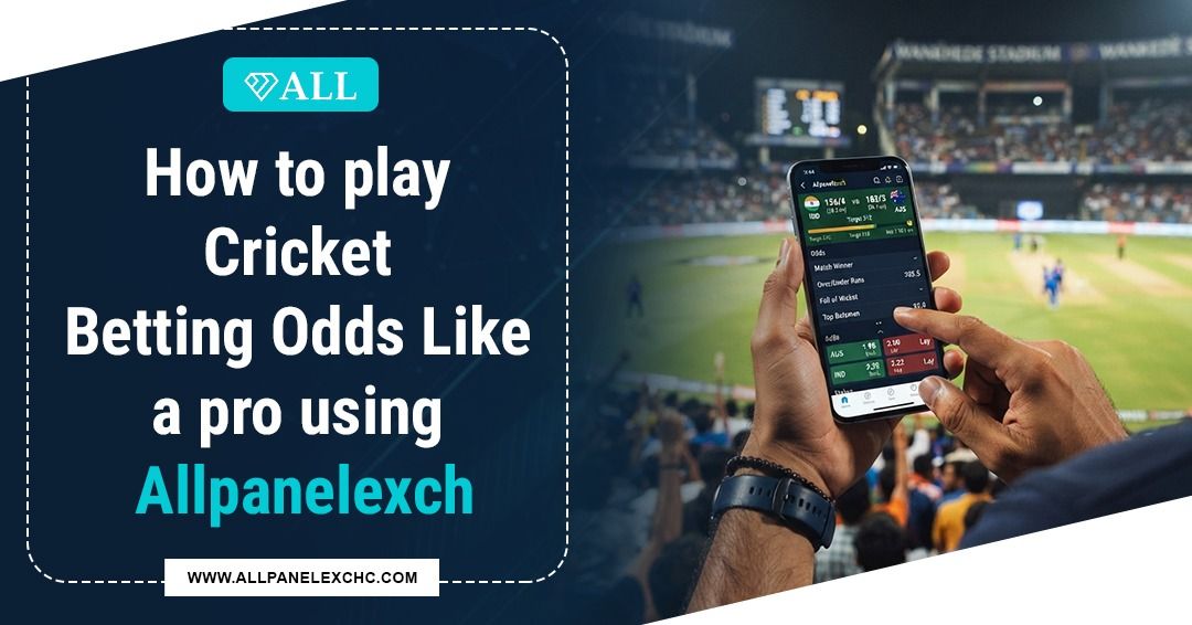 Cricket betting odds guide for beginners using AllPanelexch