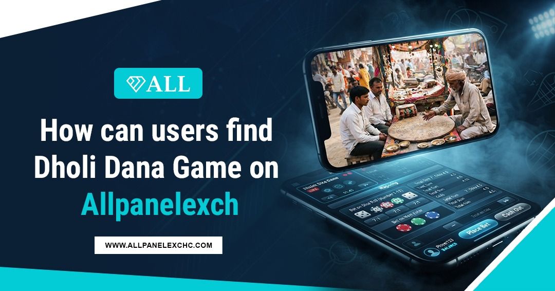 Dholi Dana Game search guide on Allpanelexch platform